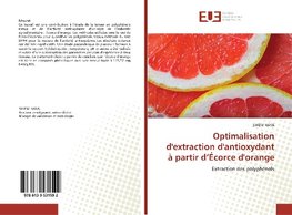 Optimalisation d'extraction d'antioxydant à partir d'Écorce d'orange