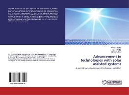 Advancement in technologies with solar assisted systems