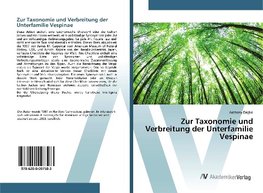 Zur Taxonomie und Verbreitung der Unterfamilie Vespinae