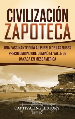 Civilización Zapoteca