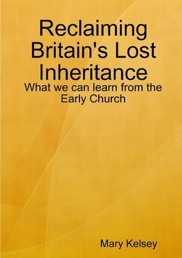 Reclaiming Britain's Lost Inheritance