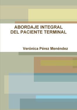 ABORDAJE INTEGRAL DEL PACIENTE TERMINAL