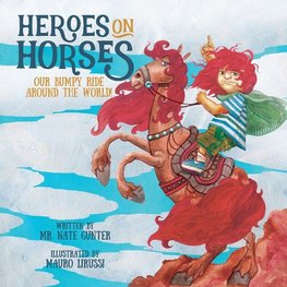 Heroes on Horses