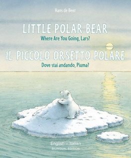 Little Polar Bear/Bi: Libri - Eng/Italian PB