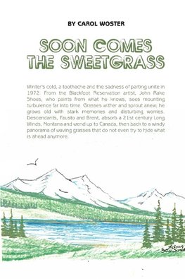 Soon Comes the Sweetgrass