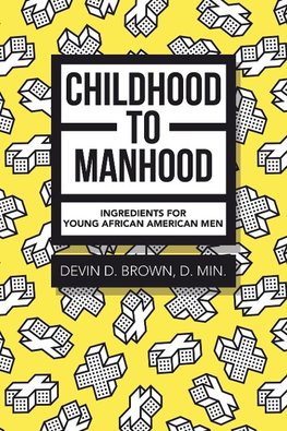 Childhood to Manhood