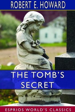 The Tomb's Secret (Esprios Classics)