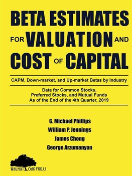 Beta Estimates for Valuation and Cost of Capital, As of the End of the 4th Quarter, 2019