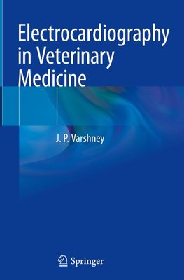 Electrocardiography in Veterinary Medicine