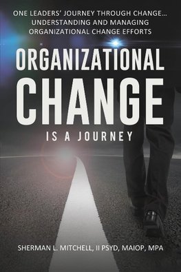 Organizational Change is a Journey