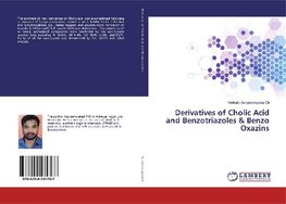 Derivatives of Cholic Acid and Benzotriazoles & Benzo Oxazins