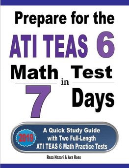 Prepare for the ATI TEAS 6 Math Test in 7 Days