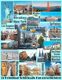 Die Straßen von New York - Berlin - San Francisco - Sizilien - New Orleans - Westerland - Köln - Salzburg - Los Angeles - Warschau - Dresden - Wien