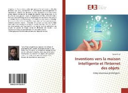 Inventions vers la maison intelligente et l'Internet des objets