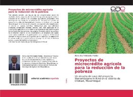 Proyectos de microcrédito agrícola para la reducción de la pobreza