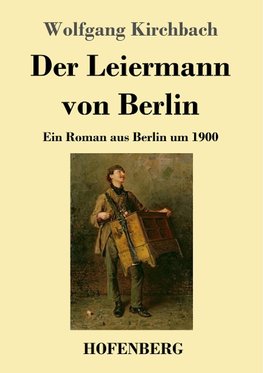 Der Leiermann von Berlin