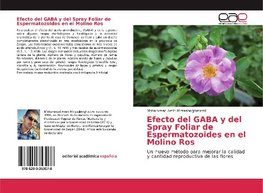 Efecto del GABA y del Spray Foliar de Espermatozoides en el Molino Ros