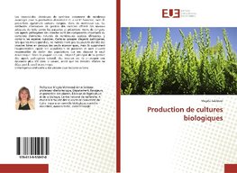 Production de cultures biologiques