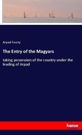 The Entry of the Magyars