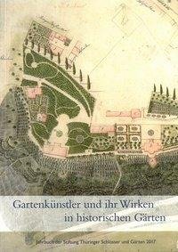 Gartenkünstler und ihr Wirken in historischen Gärten