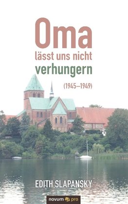 Oma lässt uns nicht verhungern (1945-1949)