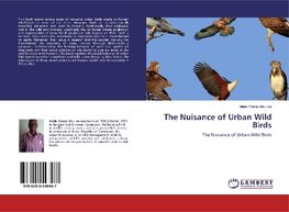 The Nuisance of Urban Wild Birds