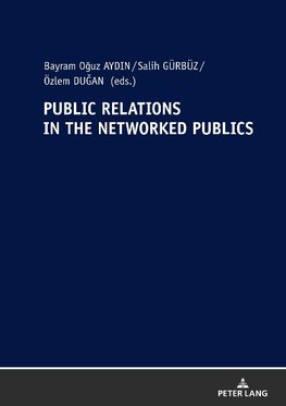 Public Relations In The Networked Publics