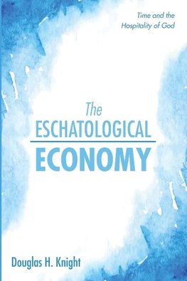 The Eschatological Economy