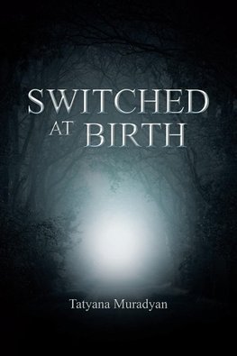 SWITCHED AT BIRTH