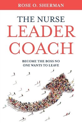 The Nurse Leader Coach