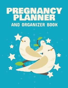 Pregnancy Planner And Organizer Book