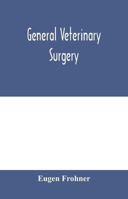 General veterinary surgery