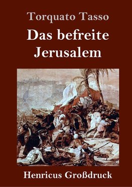 Das befreite Jerusalem (Großdruck)