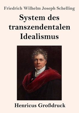 System des transzendentalen Idealismus (Großdruck)