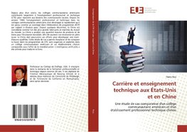 Carrière et enseignement technique aux États-Unis et en Chine