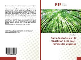 Sur la taxonomie et la répartition de la sous-famille des Vespinae