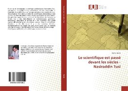 Le scientifique est passé devant les siècles - Nasiraddin Tusi