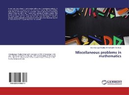 Miscellaneous problems in mathematics