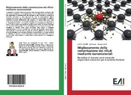 Miglioramento della cementazione dei rifiuti mediante nanomateriali