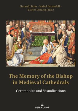 The Memory of the Bishop in Medieval Cathedrals