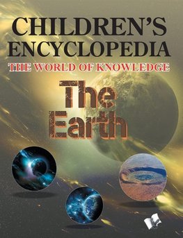 Children's Encyclopedia - The Earth