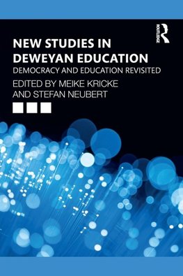 New Studies in Deweyan Education