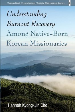 Understanding Burnout Recovery Among Native-Born Korean Missionaries