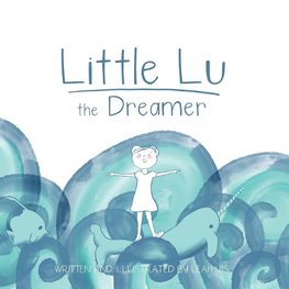 Little Lu the Dreamer