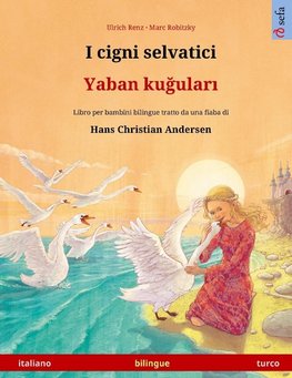 I cigni selvatici - Yaban kugulari (italiano - turco)