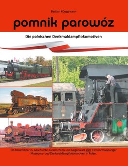 pomnik parowóz - die polnischen Denkmaldampflokomotiven