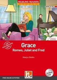 Grace, Romeo, Juliet and Fred, mit 1 Audio-CD