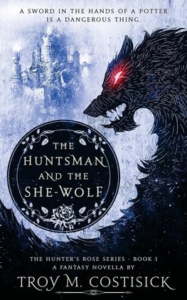 The Huntsman and the She-Wolf