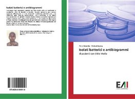 Isolati batterici e antibiogrammi