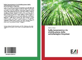 Sulla tassonomia e la distribuzione della sottofamiglia Vespinae